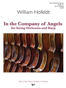 In the Company of Angels by Hofeldt William for Full Score