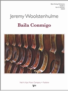 Baila Conmigo by Woolstenhulme Jeremy for String Orchestra