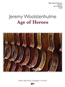 Age of Heroes by Woolstenhulme Jeremy for String Orchestra