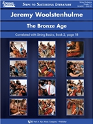 Bronze Age by Woolstenhulme Jeremy for String Orchestra