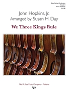 We Three Kings Rule by Hopkins John Henry - Day Susan - for String Orchestra