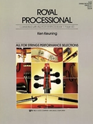 Royal Processional by Keuning Ken for String Orchestra