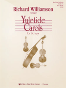 Yuletide Carols by Williamson R for String Orchestra