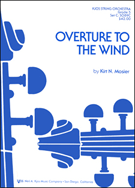 Overture To The Wind by Mosier Kirt for String Orchestra