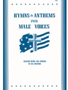 Hymns & Anthems for Male Voices by Hjalmar Hanson - Hanson Hjalmar - for TTBB Collection