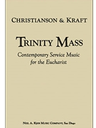 TRINITY MASS-CATHOLIC CONGREGATION by Christianson Donald - Kraft Carrie - for Choral Collection