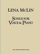 Songs For Voice & Piano by McLin Lena for Medium-High Voice w/
