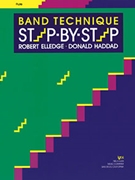 Band Technique Step By Step by Elledge and Haddad - Haddad Donald - for Flute