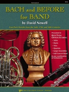 Bach & Before For Band Book 1 by Newell David for Tenor Saxophone