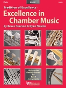 Excellence in Chamber Music Bk 1 by Pearson and Nowlin - Ryan Nowlin - for Flute