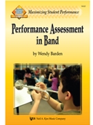 Performance Assessment In Band by Barden Wendy for Text (Band)