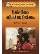 Music Theory In Band & Orchestra by Barden Wendy for Text