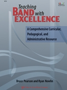 Teaching Band With Excellence by Pearson and Nowlin - Ryan Nowlin - for Text (Resource Text)