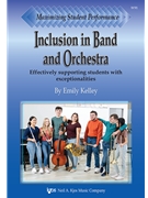 Maximizing Student Performance: Inclusion in Band and Orchestra