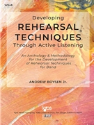 Developing Rehearsal Techniques Through Active Listening