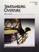 Spartanburg Overture by Kopetz Barry E for Concert Band