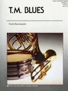 T M Blues by Bencriscutto Frank for Concert Band