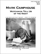 Watchman Tell Us Of The Night by Camphouse Mark for Full Score