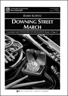Downing Street March by Kopetz Barry E for Full Score