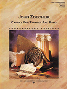 Caprice For Trumpet & Band by Zdechlik John for Trumpet w/ Band