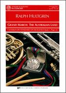 Grand March - The Australian Land by Hultgren Ralph for Concert March