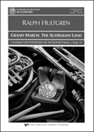 Grand March - The Australian Land by Hultgren Ralph for Full Score