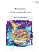 Tantalusqualen Overture by Suppe Franz von - Grotenhuis Dale - for Concert Band