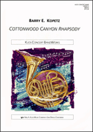 Cottonwood Canyon Rhapsody by Kopetz Barry E for Concert Band