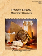 Monterey Holidays by Nixon Roger for Concert Band