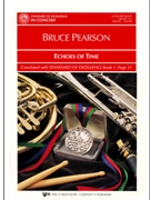 Echoes Of Time by Pearson Bruce for Concert Band