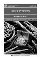 Echoes Of Time by Pearson Bruce for Full Score