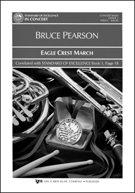 Eagle Crest March by Pearson Bruce for Full Score