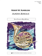 Aurora Borealis by Rumbelow Robert W for Concert Band