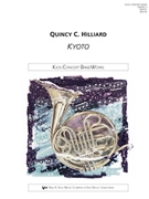 KYOTO by Hilliard Quincy C for Concert Band