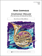 Symphonic Prelude (Cemetery At Colleville-Sur-Mer) by Camphouse Mark for Full Score