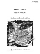 Celtic Ballad by Kennedy W for Full Score