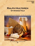 Of Stories Told by Hultgren Ralph for Concert Band