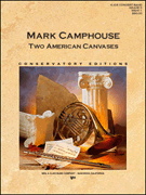 2 American Canvases by Camphouse Mark for Concert Band