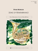 Song Of Remembrance by Nowlin Ryan for Concert Band