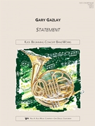 STATEMENT - SCORE by Gazlay Gary for Concert Band