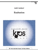 Exaltation by Gazlay Gary for Concert Band