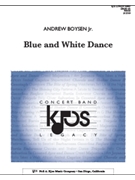 Blue and White Dance by Boysen Jr. Andrew for Concert Band