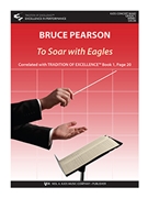 To Soar with Eagles by Pearson Bruce for Concert Band
