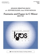 Fantasia and Fugue in C Minor by Bach Johann Sebastian - Elgar / Nowlin - for Concert Band