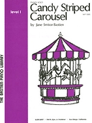 Candy Striped Carousel by Bastien Jane for Piano