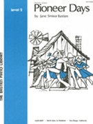 Pioneer Days by Bastien Jane for Piano