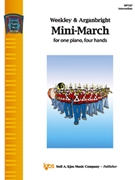 Mini-March by Weekley and Arganbright - Weekley Dallas - for 1 Piano 4 Hands