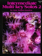 Intermediate Multi-key Solos 2 by Bastien for Piano