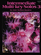 Intermediate Multi-key Solos 3 by Bastien for Piano
