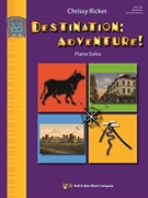 Destination Adventure Book 1 by Ricker Chrissy for Piano